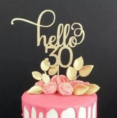 Hello 30 Cake Topper